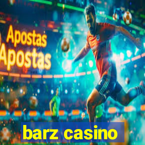 barz casino