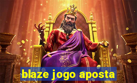 blaze jogo aposta