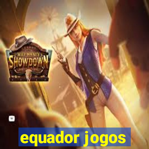 equador jogos