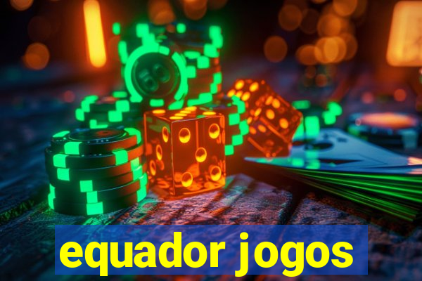 equador jogos