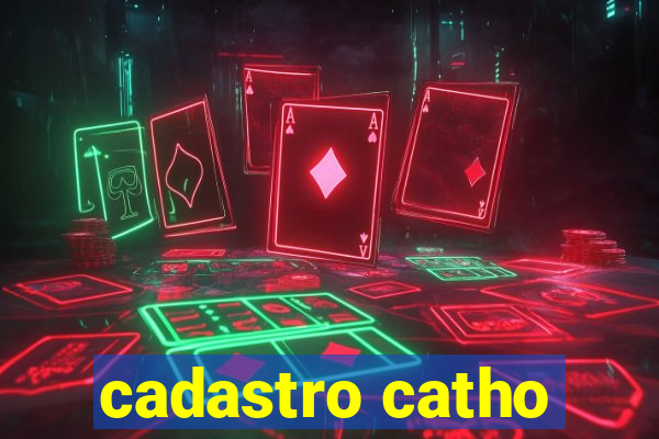 cadastro catho