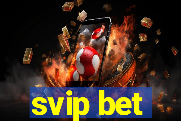 svip bet