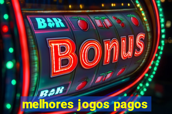 melhores jogos pagos