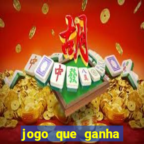 jogo que ganha dinheiro realmente