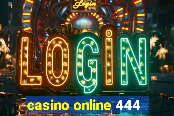 casino online 444