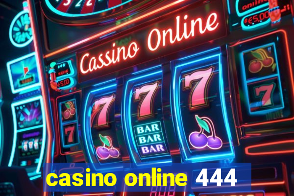 casino online 444