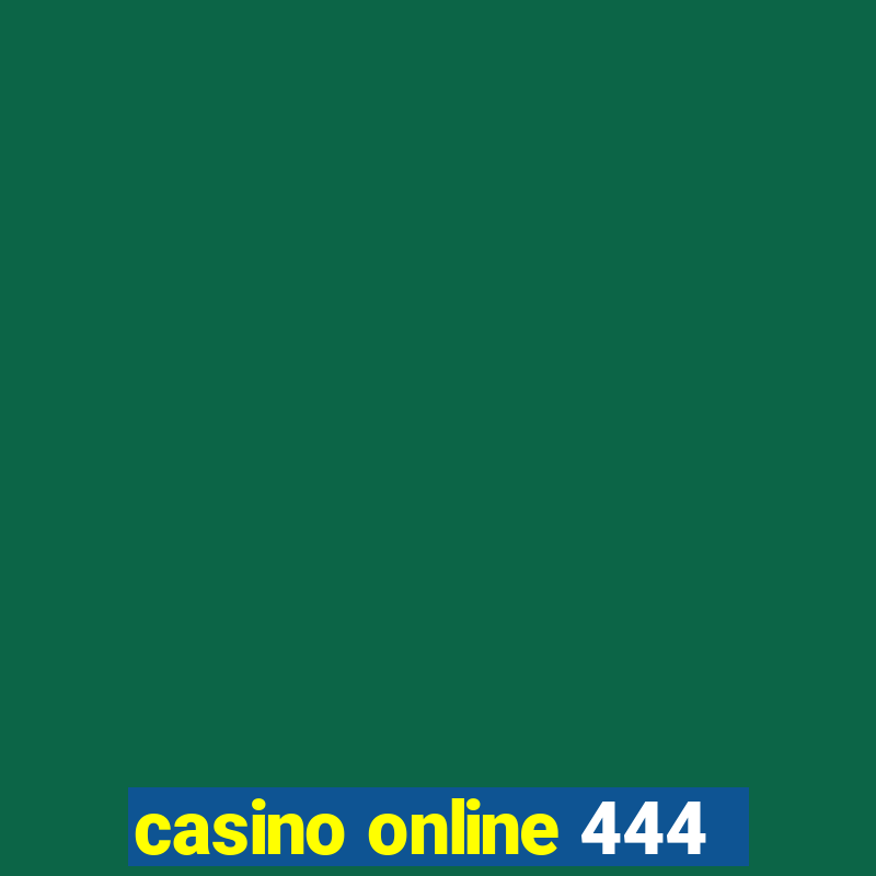 casino online 444