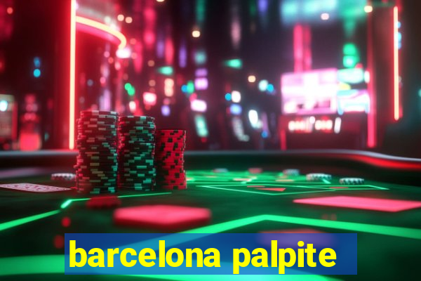 barcelona palpite