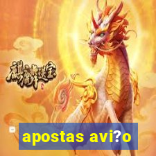 apostas avi?o