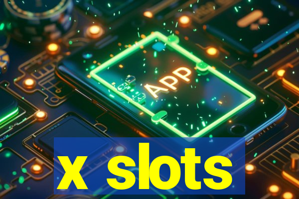 x slots