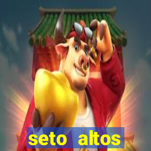 seto altos parametros significado