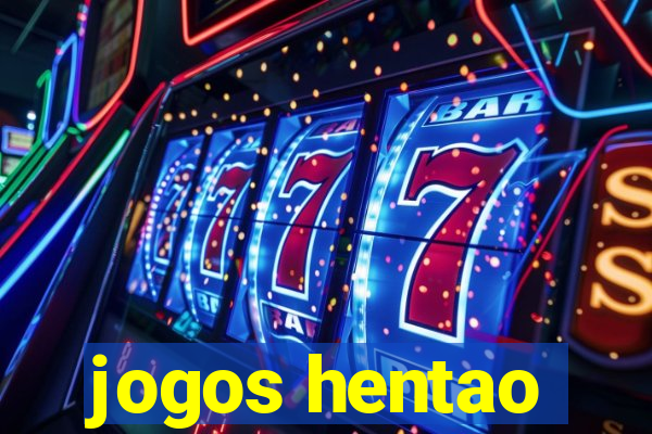 jogos hentao