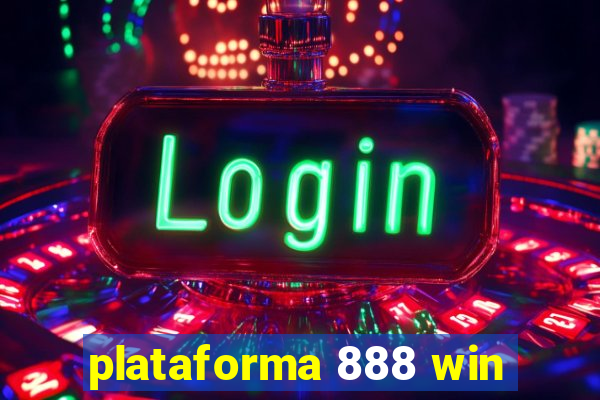 plataforma 888 win