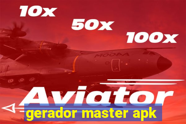 gerador master apk