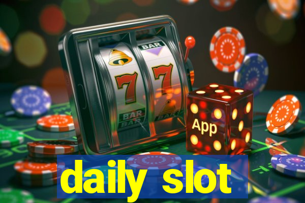 daily slot