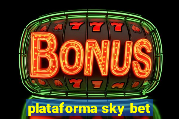 plataforma sky bet