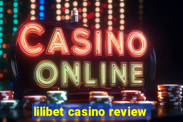 lilibet casino review