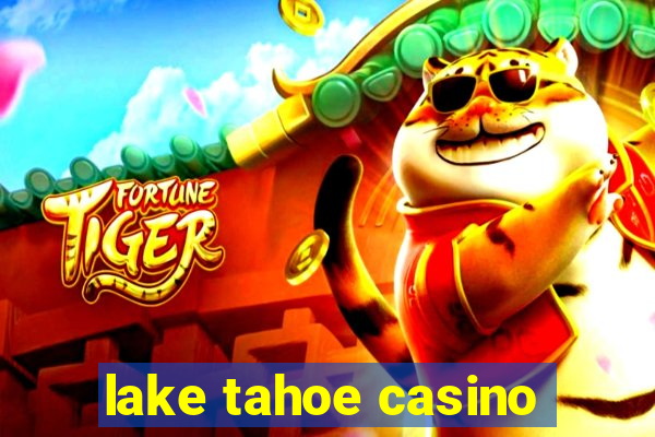 lake tahoe casino