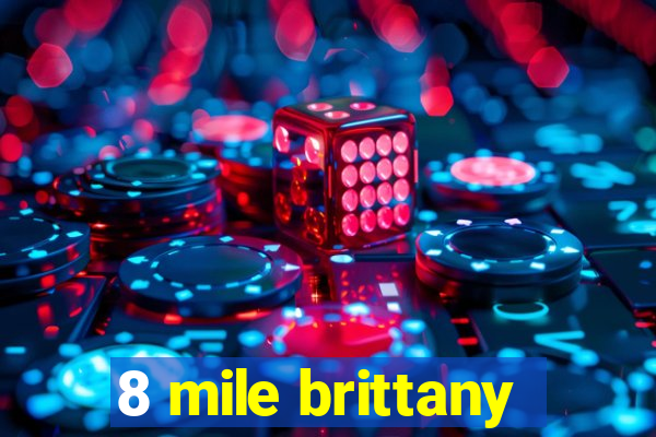 8 mile brittany