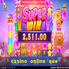 casino online que pagam de verdade