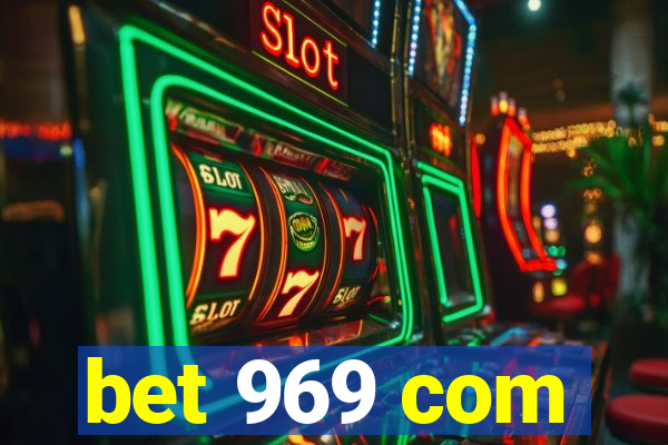 bet 969 com