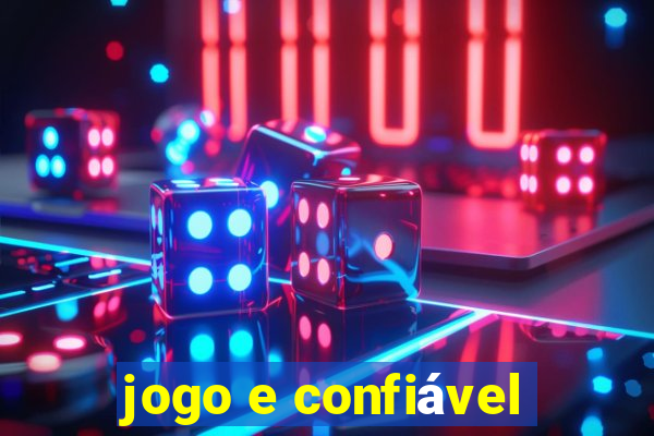 jogo e confiável