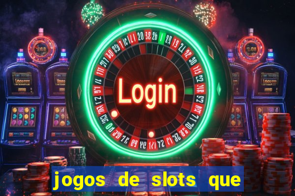 jogos de slots que mais pagam