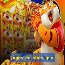 jogos de slots que mais pagam