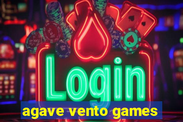 agave vento games