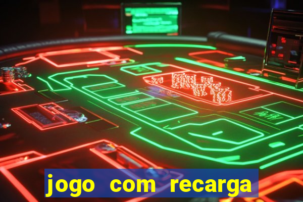 jogo com recarga de 1 real