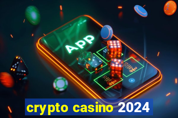 crypto casino 2024