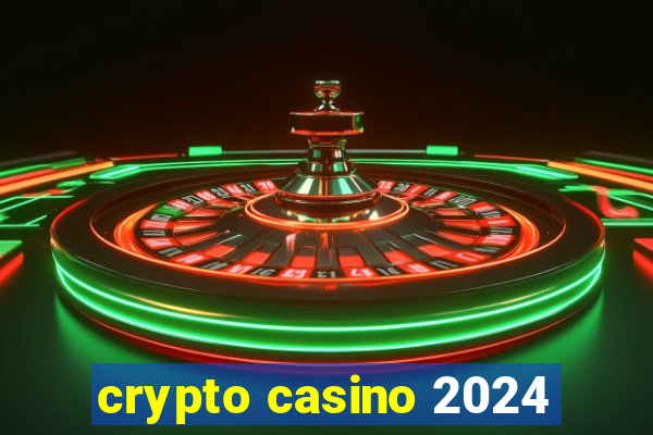 crypto casino 2024