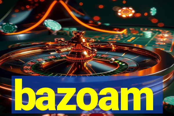 bazoam