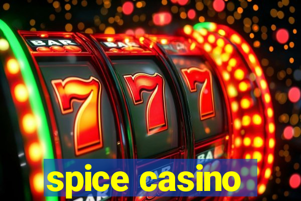 spice casino