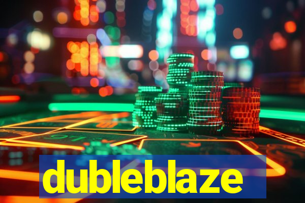 dubleblaze