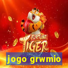 jogo grwmio