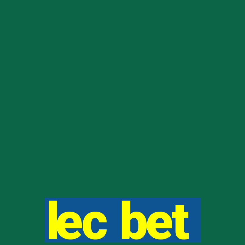 lec bet