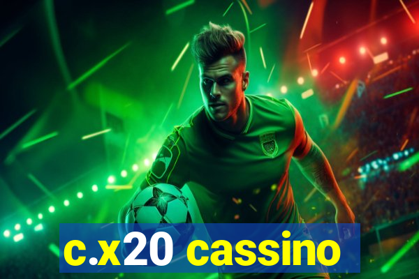 c.x20 cassino