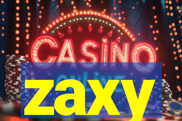 zaxy