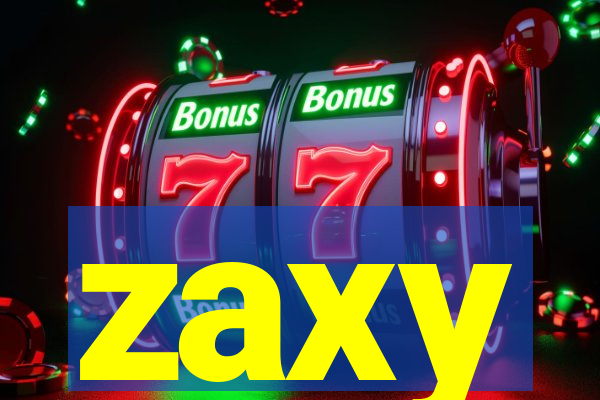 zaxy