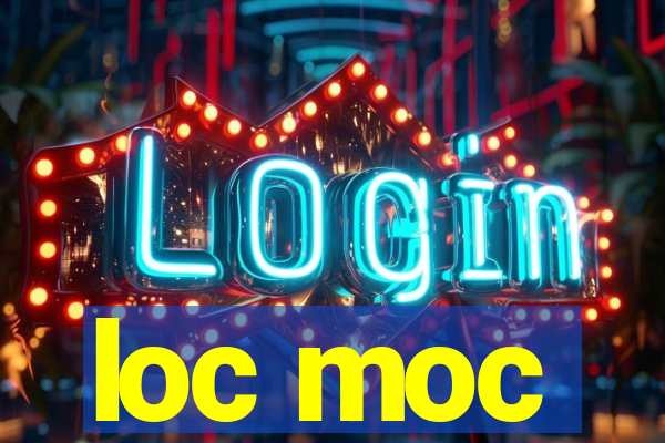 loc moc