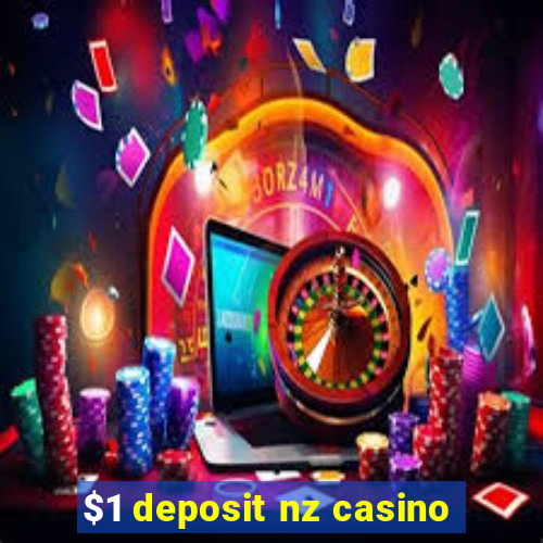 $1 deposit nz casino