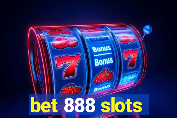 bet 888 slots