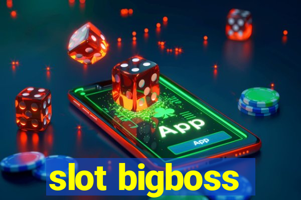 slot bigboss