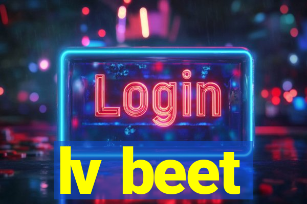 lv beet