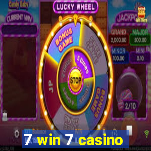 7 win 7 casino