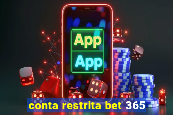 conta restrita bet 365