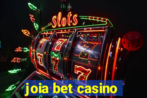 joia bet casino