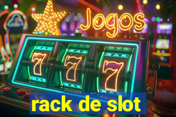 rack de slot