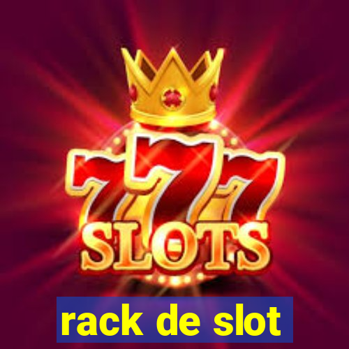 rack de slot